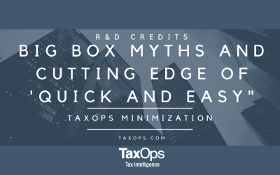 R&D Credits: Big Box Myths and Cutting Edge of “Quick and Easy”